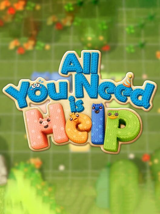 All You Need Is Help