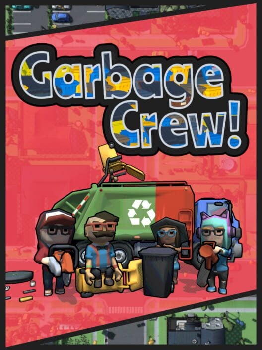 Garbage Crew cover