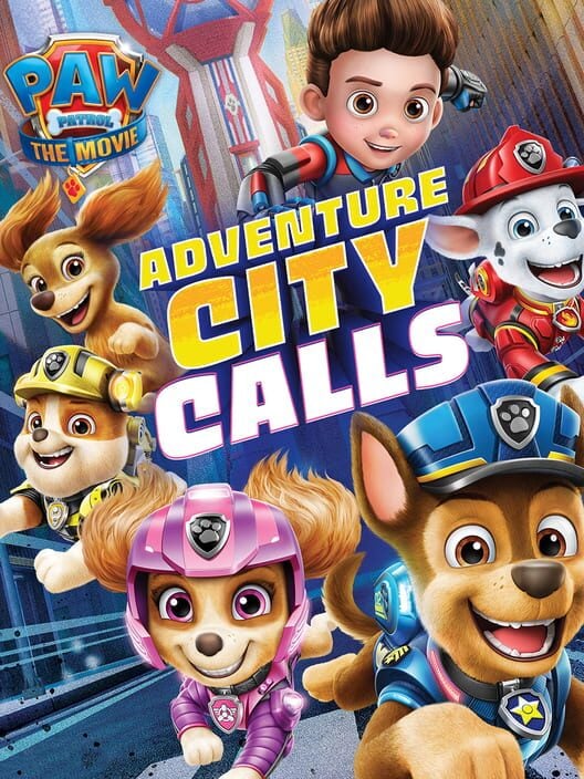 PAW Patrol The Movie: Adventure City Calls cover