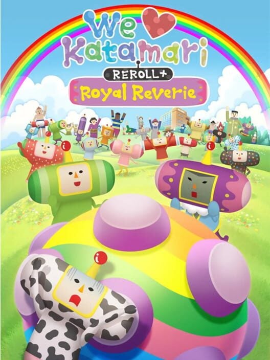 We Love Katamari Reroll+ Royal Reverie cover