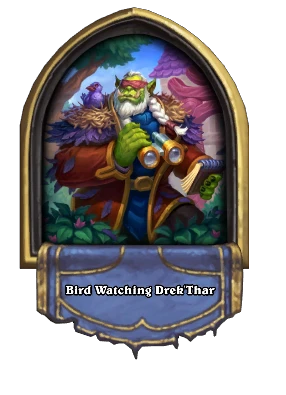 Bird Watching Drek'Thar Card Image