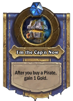 I'm the Cap'n Now Card Image