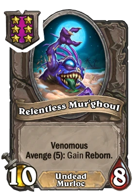 Relentless Mur'ghoul Card Image