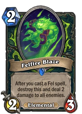 Felfire Blaze Card Image