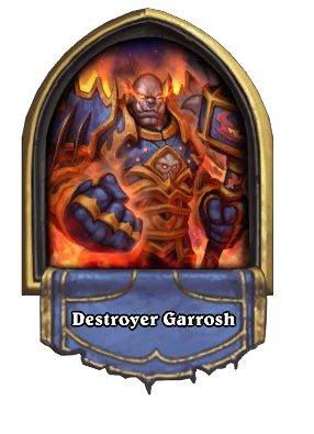 Destroyer Garrosh Card Image