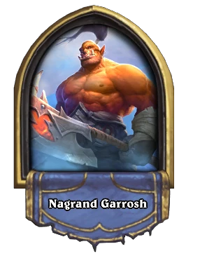 Nagrand Garrosh Card Image