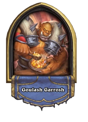 Goulash Garrosh Card Image