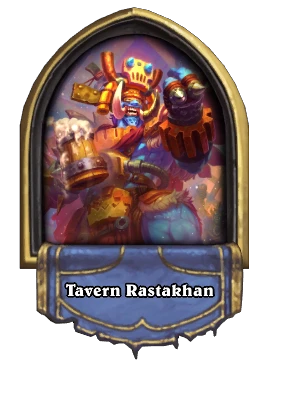 Tavern Rastakhan Card Image