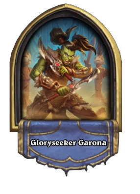 Gloryseeker Garona Card Image