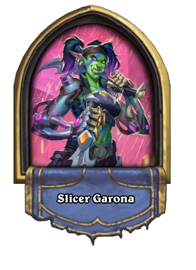 Slicer Garona Card Image