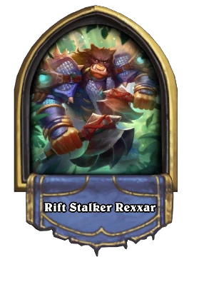 Rift Stalker Rexxar Card Image