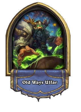 Old Ways Ulfar Card Image