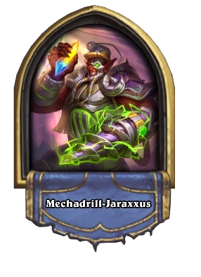 Mechadrill-Jaraxxus Card Image