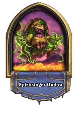 Spiritsinger Umbra Card Image