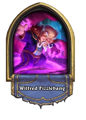 Wilfred Fizzlebang Card Image