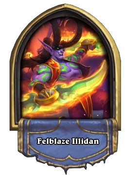 Felblaze Illidan Card Image