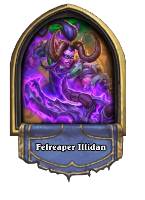 Felreaper Illidan Card Image