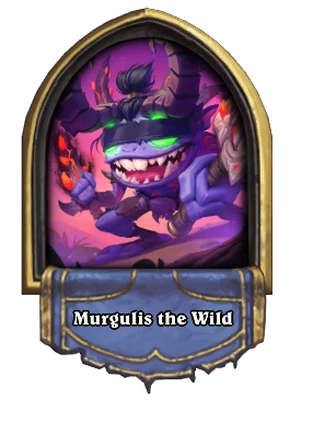 Murgulis the Wild Card Image