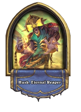 Husk, Eternal Reaper Card Image