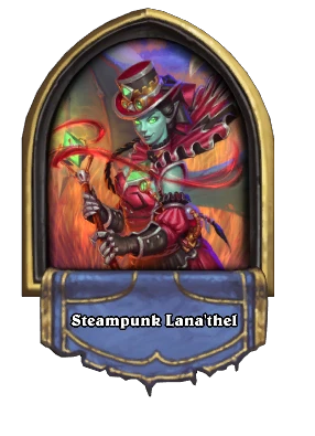 Steampunk Lana'thel Card Image