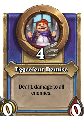 Eggcelent Demise Card Image