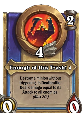 Enough of this Trash! 4 Card Image