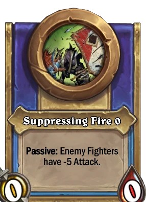 Suppressing Fire {0} Card Image