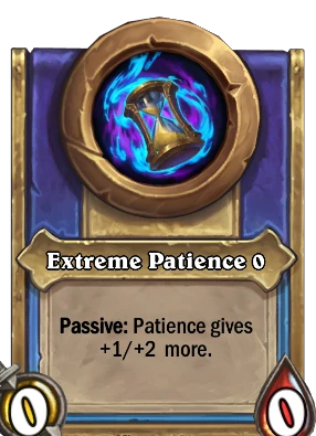 Extreme Patience {0} Card Image
