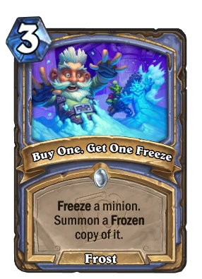 Buy One, Get One Freeze Card Image