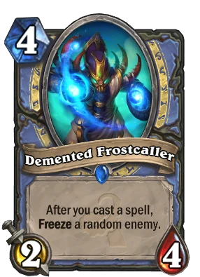 Demented Frostcaller Card Image