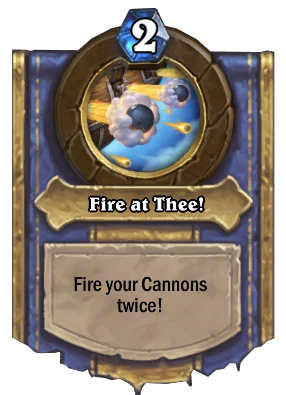 Fire at Thee! Card Image