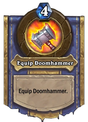 Equip Doomhammer Card Image