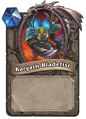 Kargath Bladefist Card Image