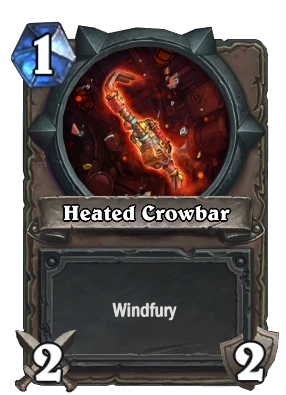 Heated Crowbar Card Image