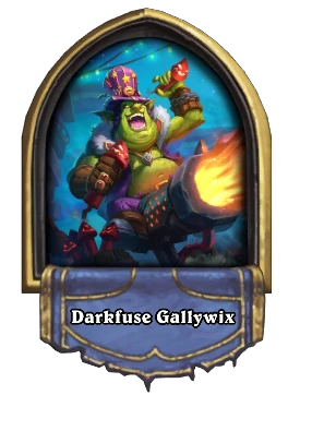 Darkfuse Gallywix Card Image