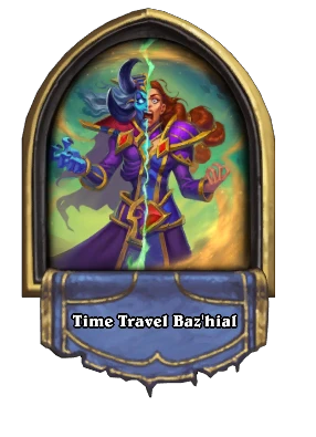 Time Travel Baz'hial Card Image