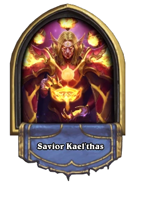 Savior Kael'thas Card Image