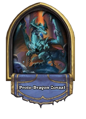 Proto-Dragon Zovaal Card Image