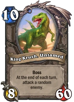 King Krush, Untamed Card Image