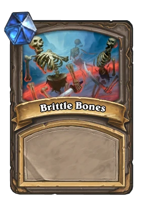 Brittle Bones Card Image