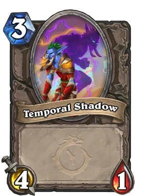 Temporal Shadow Card Image