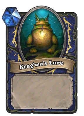 Krag'wa's Lure Card Image