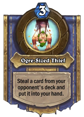 Ogre-Sized Thief Card Image