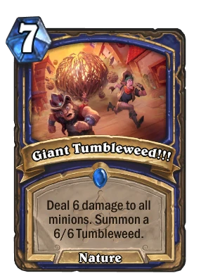 Giant Tumbleweed!!! Card Image
