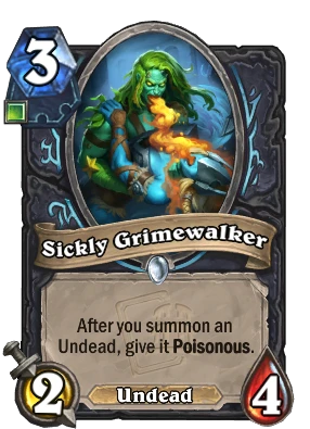 Sickly Grimewalker Card Image
