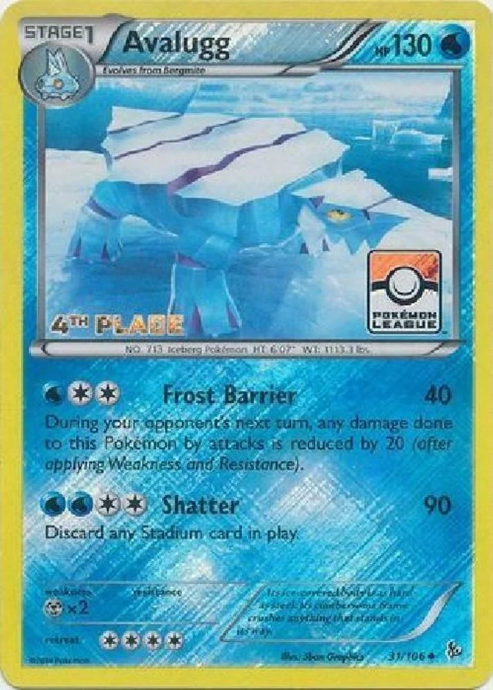 Avalugg - 31/106 (Pokemon League) [4th Place]